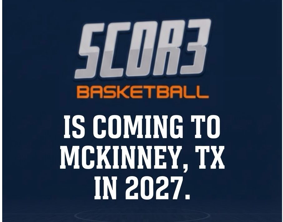SCOR3 Basketball is coming to McKinney, TX in 2027